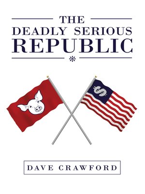 cover image of The Deadly Serious Republic